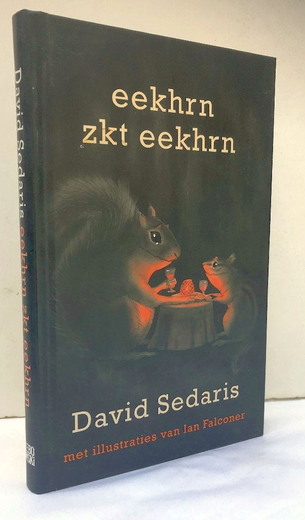 Sedaris, David - Eekhrn zkt eekhrn (2010 1e dr.), Ophalen of Verzenden, Nieuw