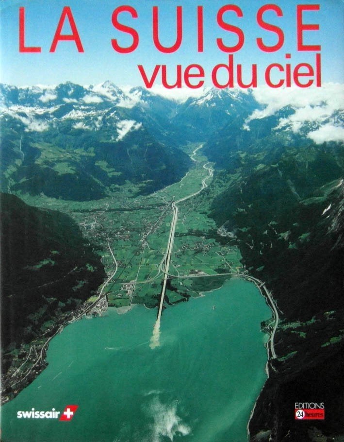 La Suisse vue du ciel. Photographies de Swissair Photo., Ophalen of Verzenden, Zo goed als nieuw, Fotografen