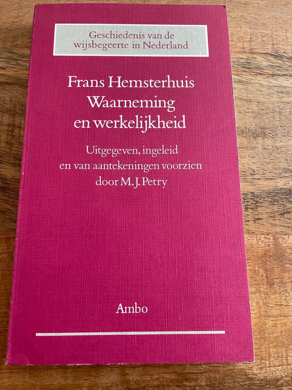 Frans Hemsterhuis - Waarneming en werkelijkheid, Ophalen of Verzenden, Gelezen, Wijsbegeerte of Ethiek