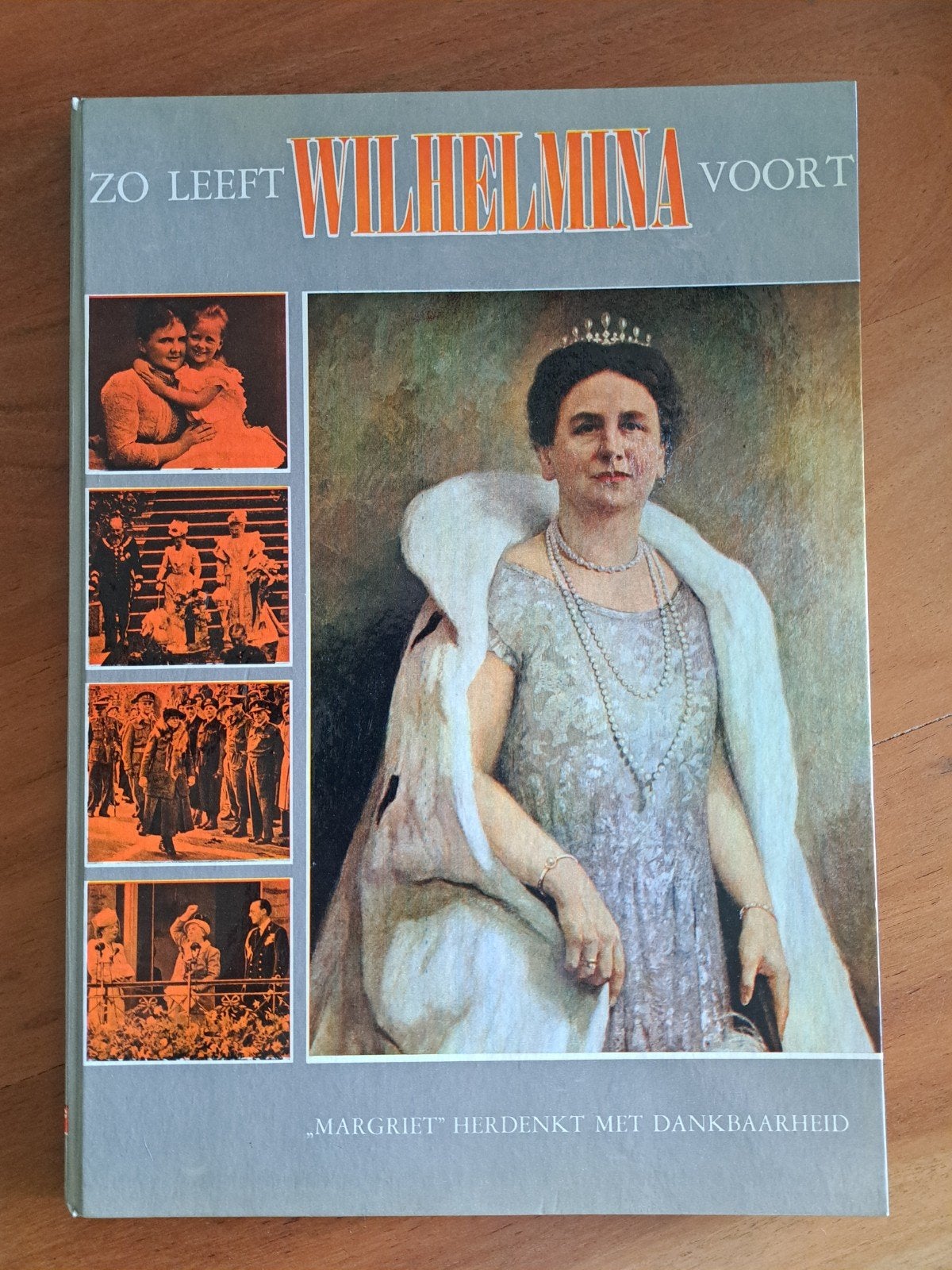 Zo Leeft Wilhelmina Voort - Boek over Koningin Wilhelmina, Ophalen of Verzenden, Gebruikt, Nederland, Tijdschrift of Boek