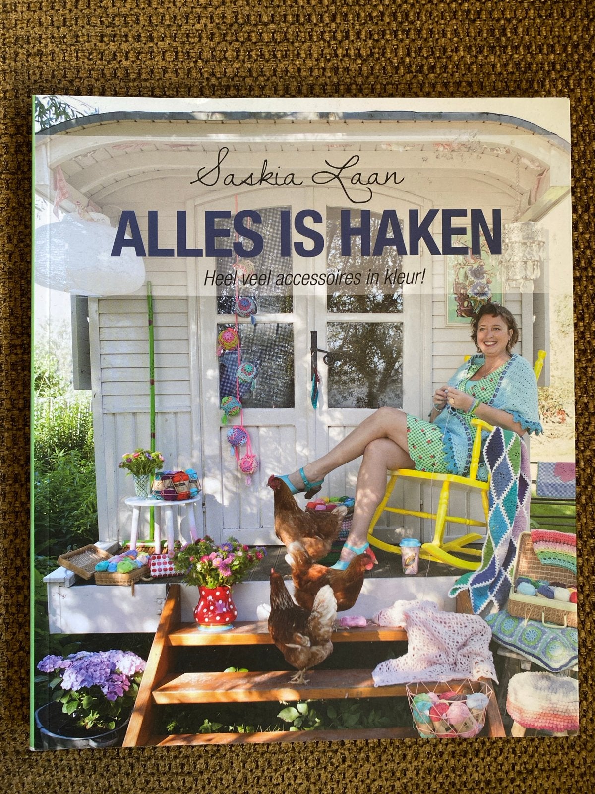 Saskia Laan - Alles is haken, Boeken, Breien en Haken, Saskia Laan, Ophalen of Verzenden, Zo goed als nieuw