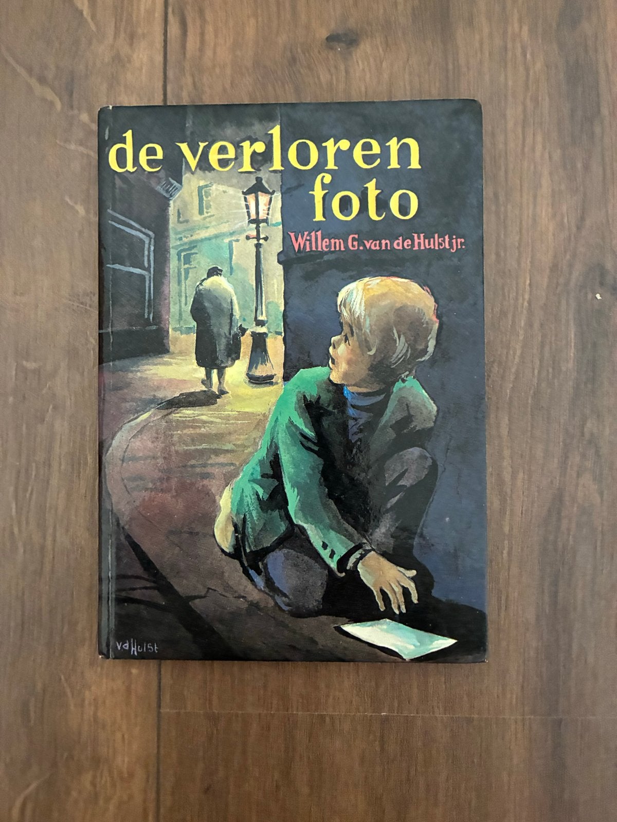 De Verloren Foto - Willem G. van de Hulst Jr., Ophalen of Verzenden, Gelezen, Fictie algemeen