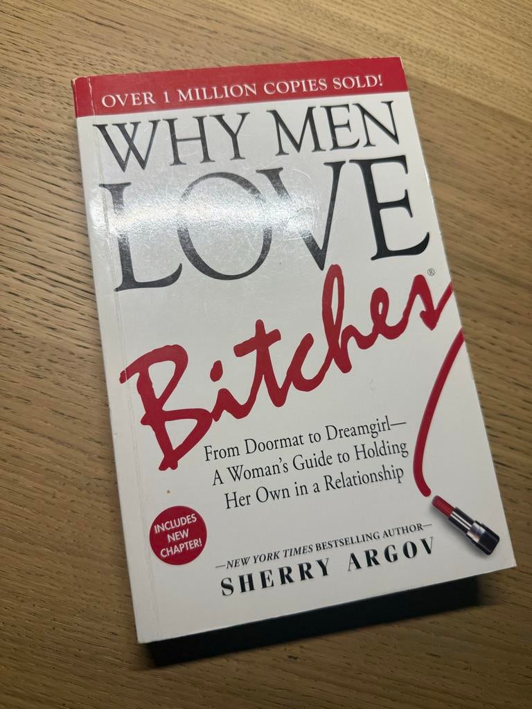 Why men love bitches, Boeken, Advies, Hulp en Training, Zo goed als nieuw, Ophalen of Verzenden