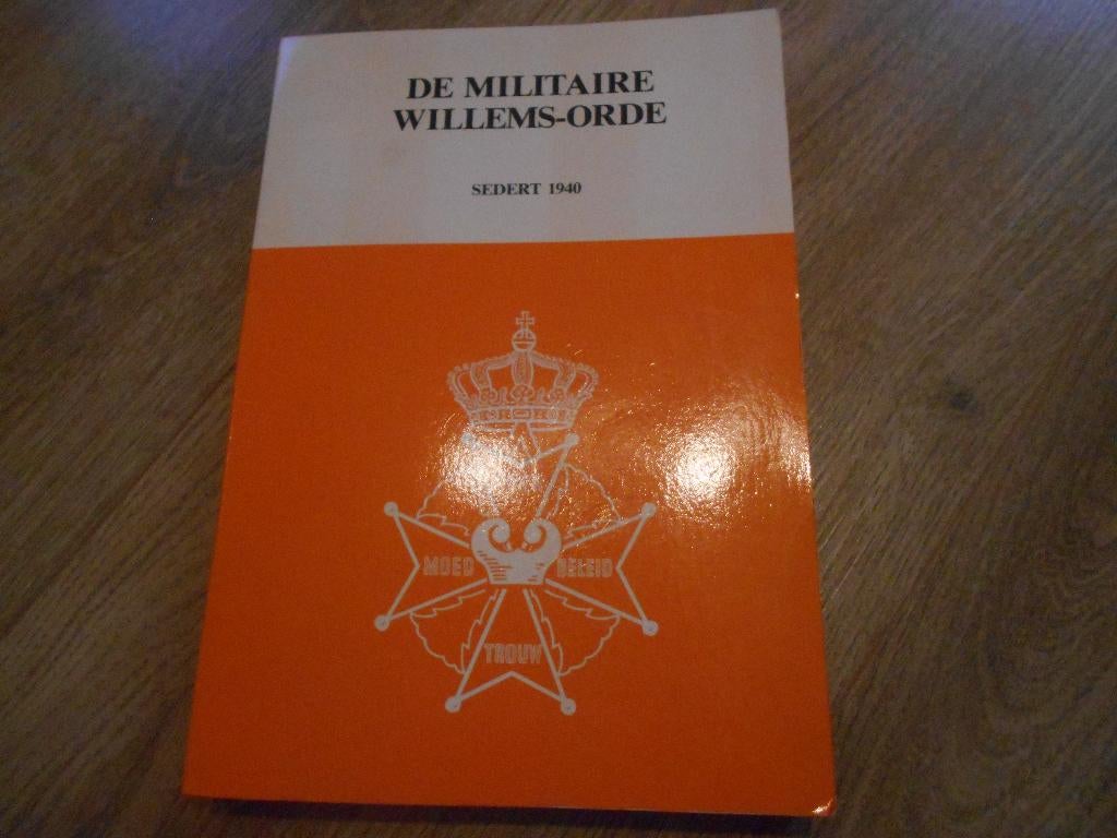 P.G.H. Maalderink De militaire Willems-orde sedert 1940, Ophalen of Verzenden, Tweede Wereldoorlog, Zo goed als nieuw, Overige onderwerpen
