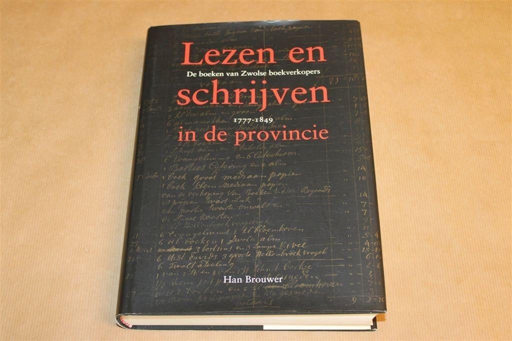 Lezen en Schrijven in de Provincie — Zwolse Boekverkopers, Ophalen of Verzenden, Gelezen