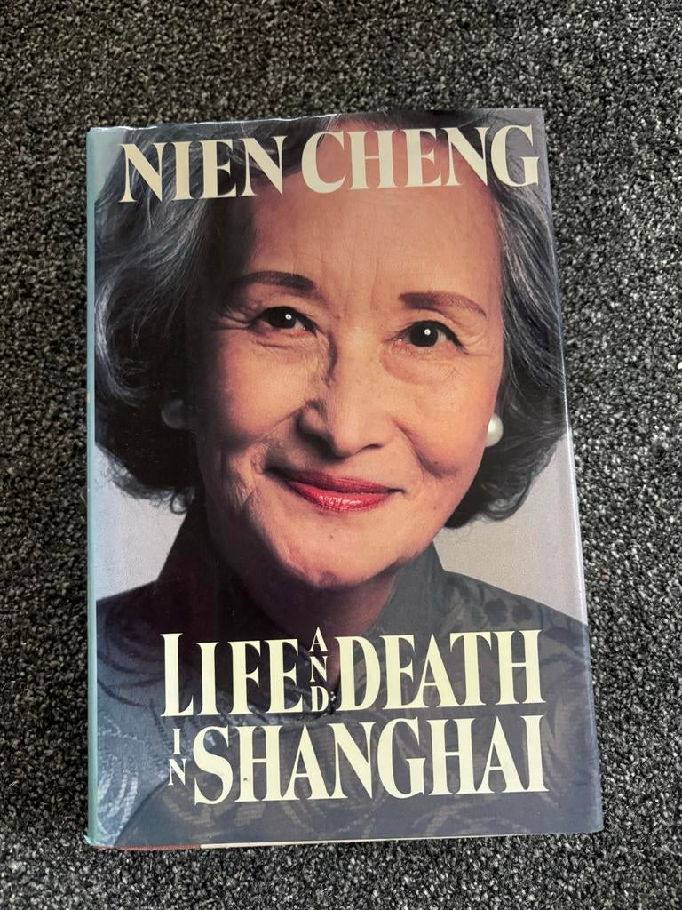 Life and Death in Shanghai - Nien Cheng, Ophalen of Verzenden, Zo goed als nieuw, Politiek