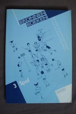 BRONNENBOEKEN 3 SPEL BEWEGINGSONDERWIJS VOOR DE, Boeken, Ophalen of Verzenden, Zo goed als nieuw, Overige niveaus