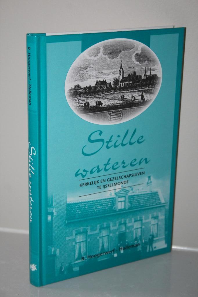 R. Hoogerwerf-Holleman - Stille wateren, IJsselmonde (2009), Ophalen of Verzenden, Gelezen, Christendom | Protestants
