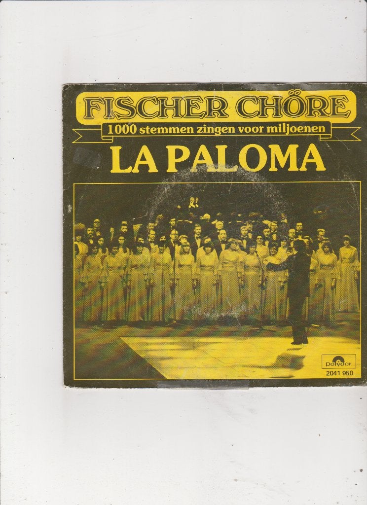 Single Fischer Chöre - La Paloma, Ophalen of Verzenden, Gebruikt, 7 inch, Nederlandstalig
