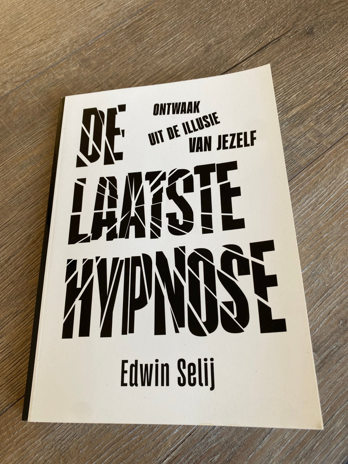 De Laatste Hypnose - Ontwaak uit de illusie van jezelf, Ophalen of Verzenden, Zo goed als nieuw, Overige onderwerpen