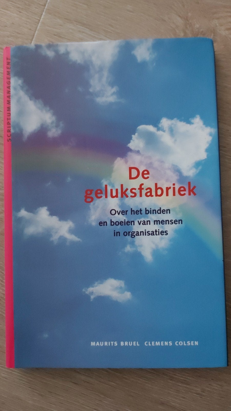 D4: De Geluksfabriek: Mensen binden en boeien in organisatie, Ophalen of Verzenden, Gelezen, Management, Maurits Bruel, Clemens Colsen