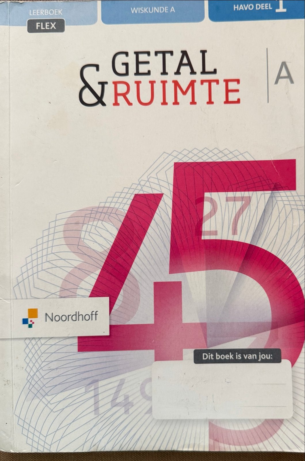 Getal & Ruimte Wiskunde A HAVO deel 1 Leerboek, Ophalen of Verzenden, Zo goed als nieuw, HAVO, Wiskunde A