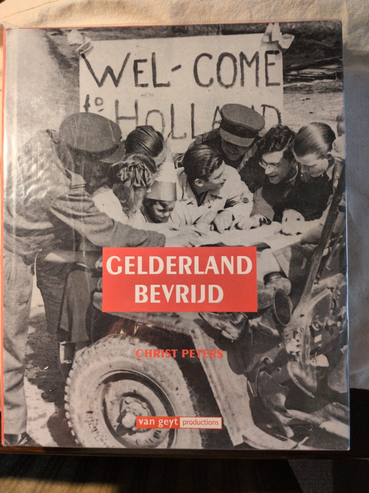 Gelderland bevrijd, Ophalen of Verzenden, Tweede Wereldoorlog, Algemeen