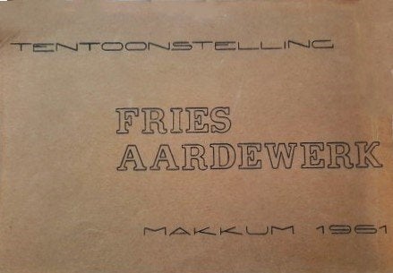 Tentoonstelling Fries aardewerk Makkum 1961, Ophalen, Zo goed als nieuw, Overige onderwerpen