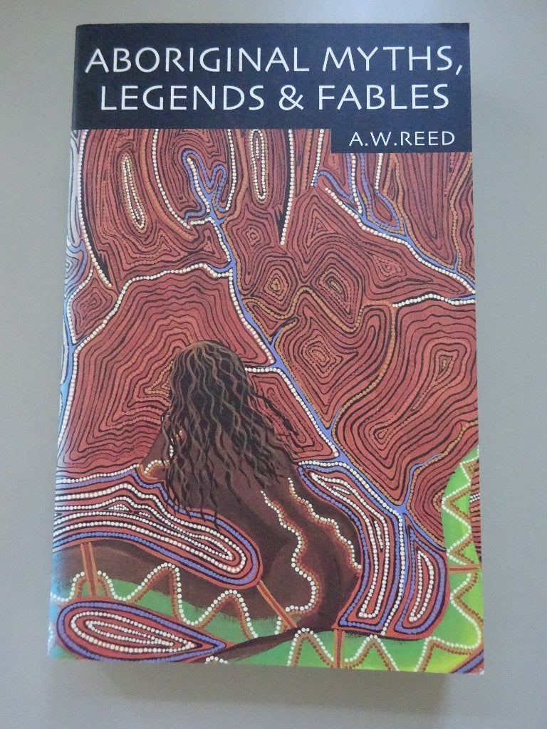 Aboriginal myths, legends & fabels - A.W. Reed, Ophalen of Verzenden, Gelezen, Europa