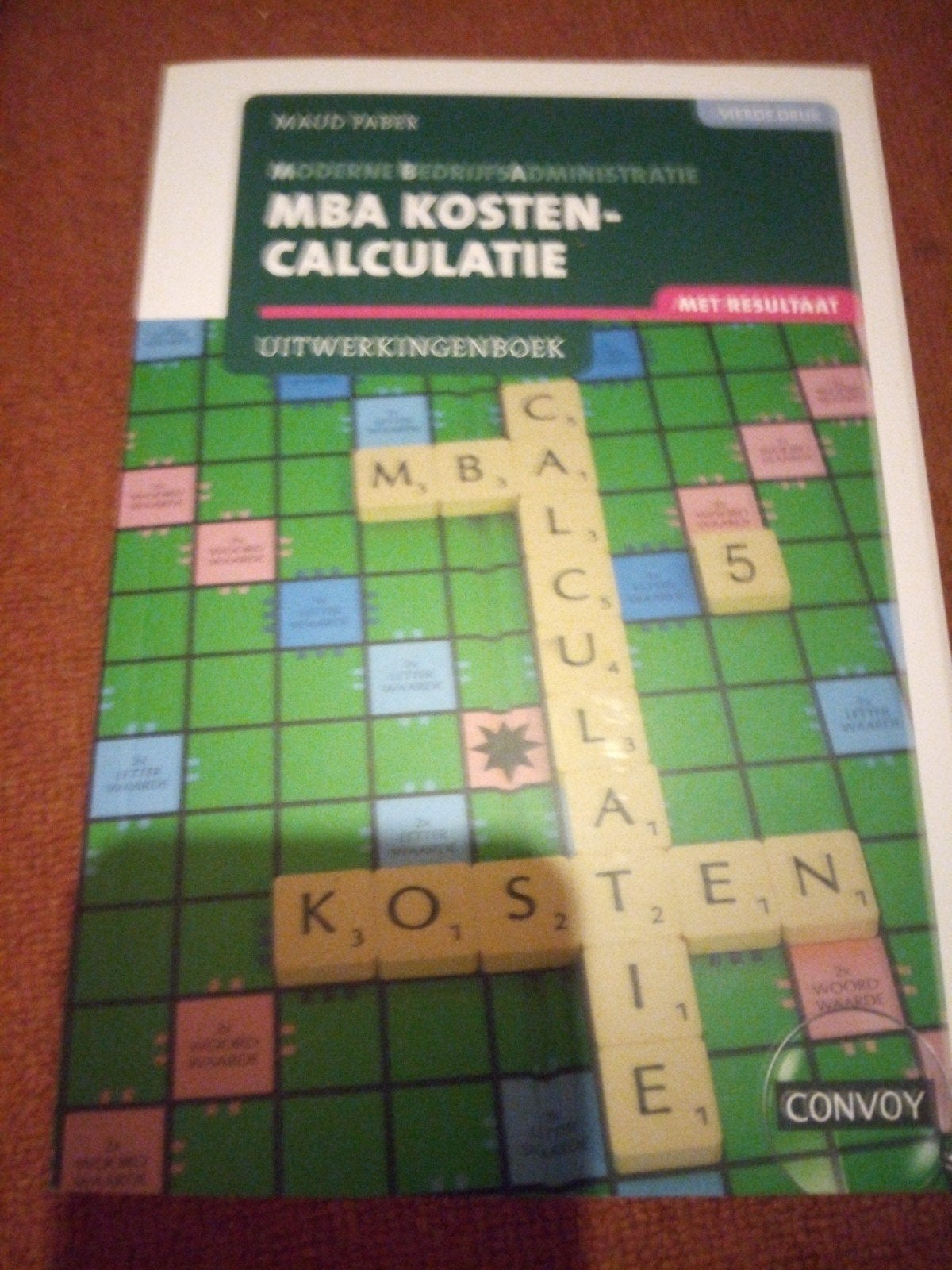 MBA Kosten-Calculatie Uitwerkingenboek -nieuw, Verzenden, Nieuw, HBO, Gamma