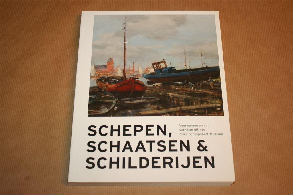 Boek. Schepen, schaatsen en schilderijen. Fries Scheepvaart, Verzenden, N.v.t., N.v.t., Zo goed als nieuw