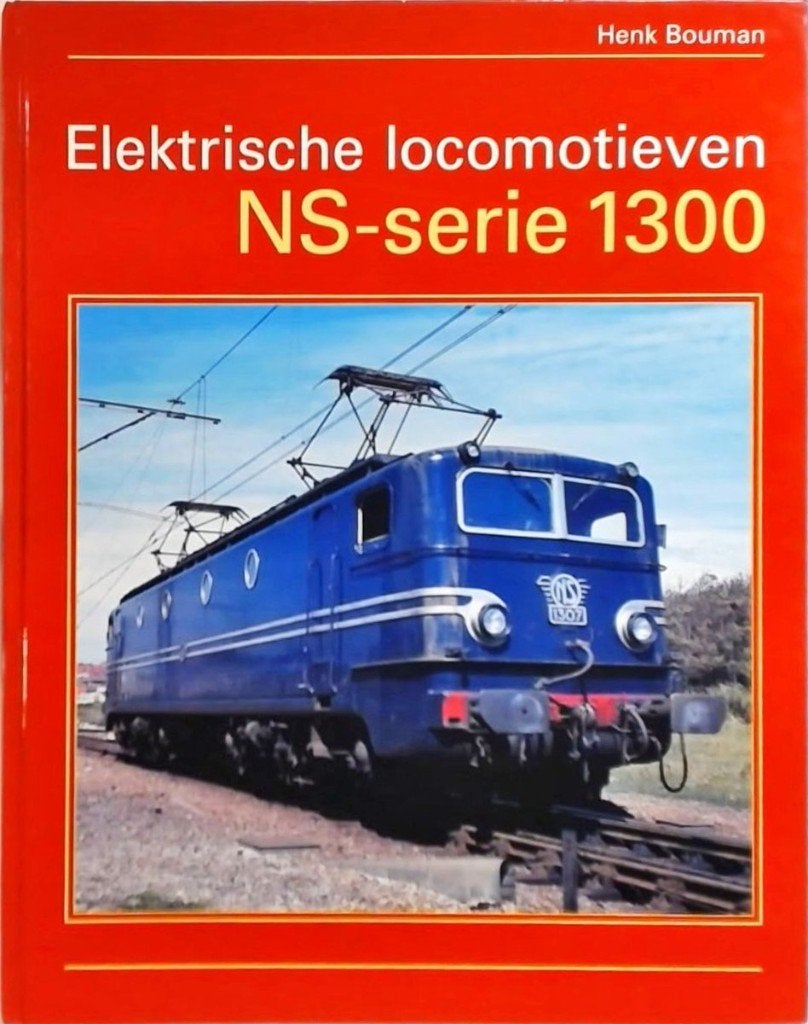 Elektrische locomotieven NS-serie 1300 (boek), Ophalen of Verzenden, Nieuw, Trein, Boek of Tijdschrift