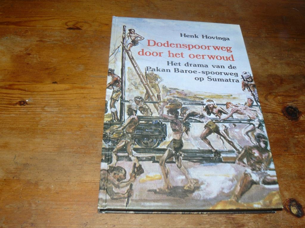 Dodenspoorweg door het oerwoud (Pakan-Baroe-spoorweg, Wo2), Tweede Wereldoorlog, Ophalen of Verzenden, Zo goed als nieuw, Algemeen