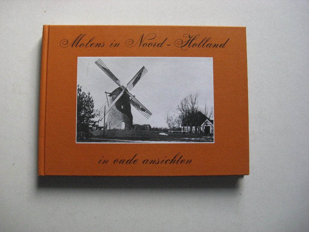 Molens in Noord Holland in oude ansichtkaarten. etc., Ophalen of Verzenden, Zo goed als nieuw, Drs H.A.Visser