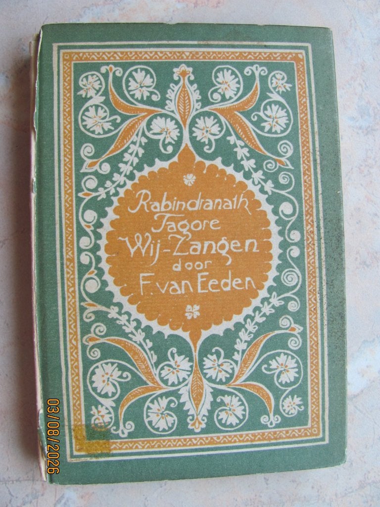 WIJ-ZANGEN Frederik VAN EEDEN poëzie R. TAGORE 1914 IZGS, Gelezen, Rabindranath Tagore, Frederik van Eeden, Spiritualiteit algemeen