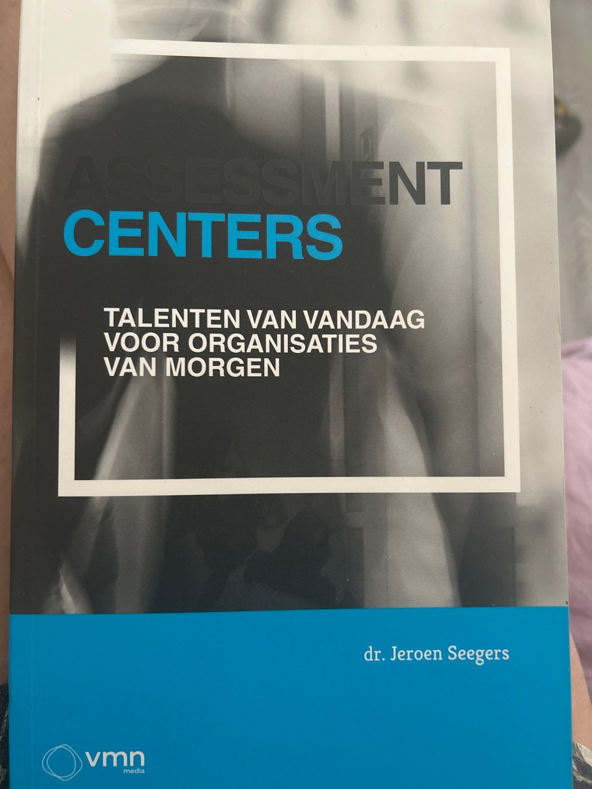 Assessment Centers: Talenten voor organisaties van morgen, Ophalen of Verzenden, Gamma, Zo goed als nieuw, HBO