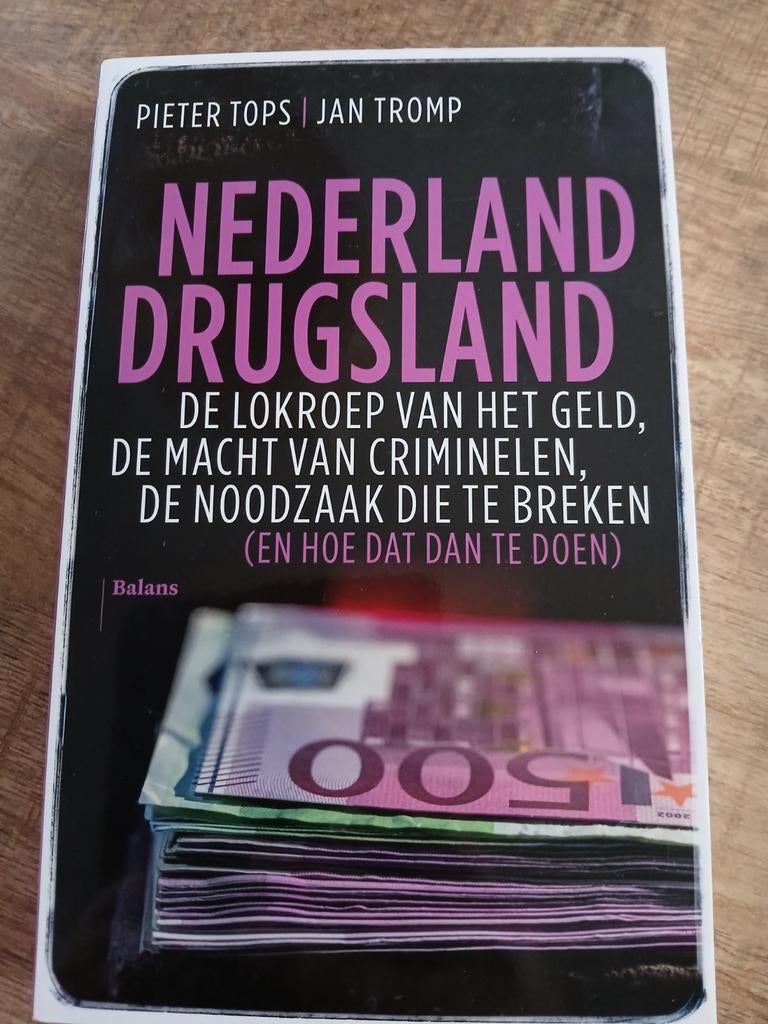 Nederland Drugsland - Pieter Tops | Jan Tromp, Boeken, Maatschappij en Samenleving, Ophalen of Verzenden, Zo goed als nieuw, Pieter Tops, Jan Tromp