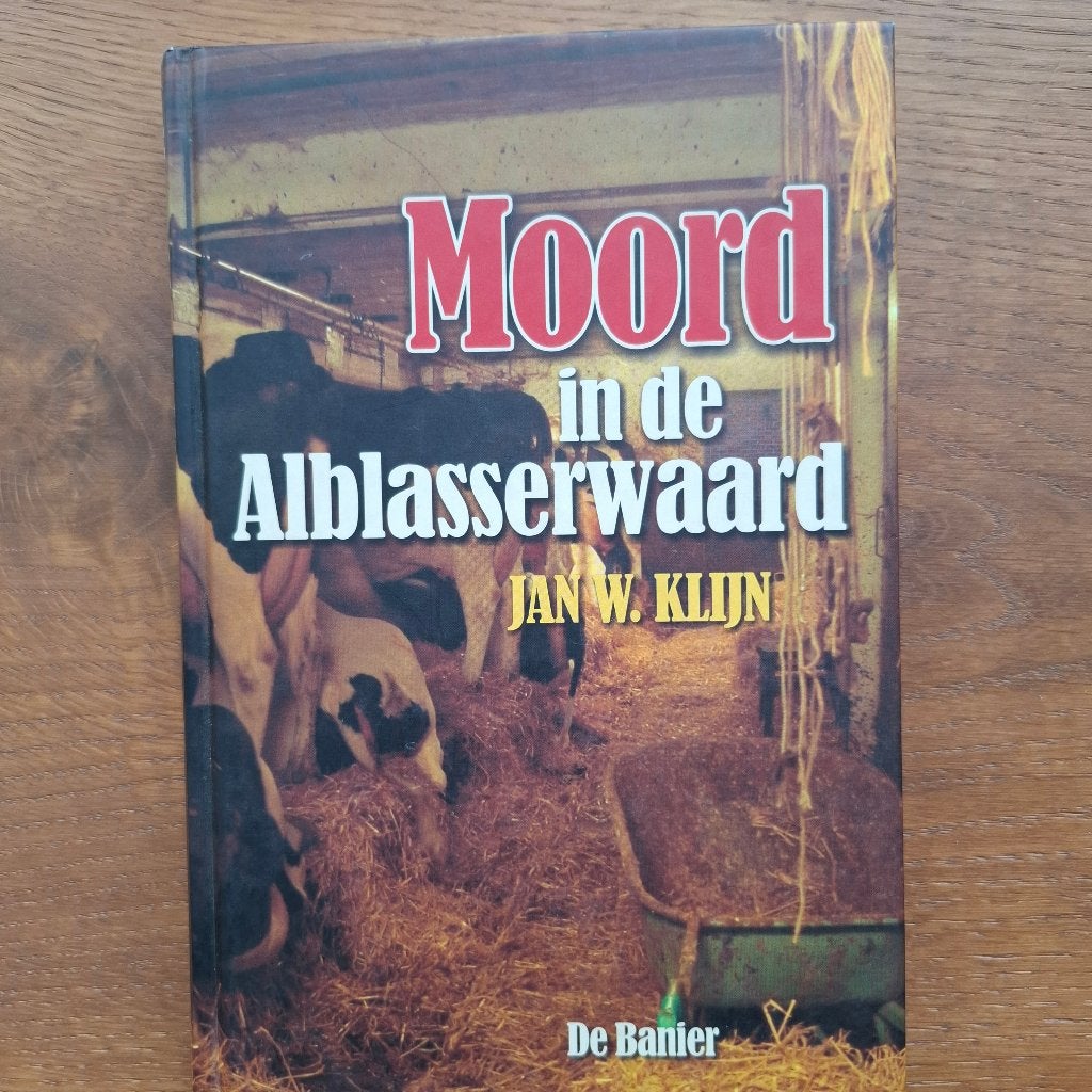 Moord in de alblasserwaard jan w.klijn nieuw, Ophalen of Verzenden, Nieuw