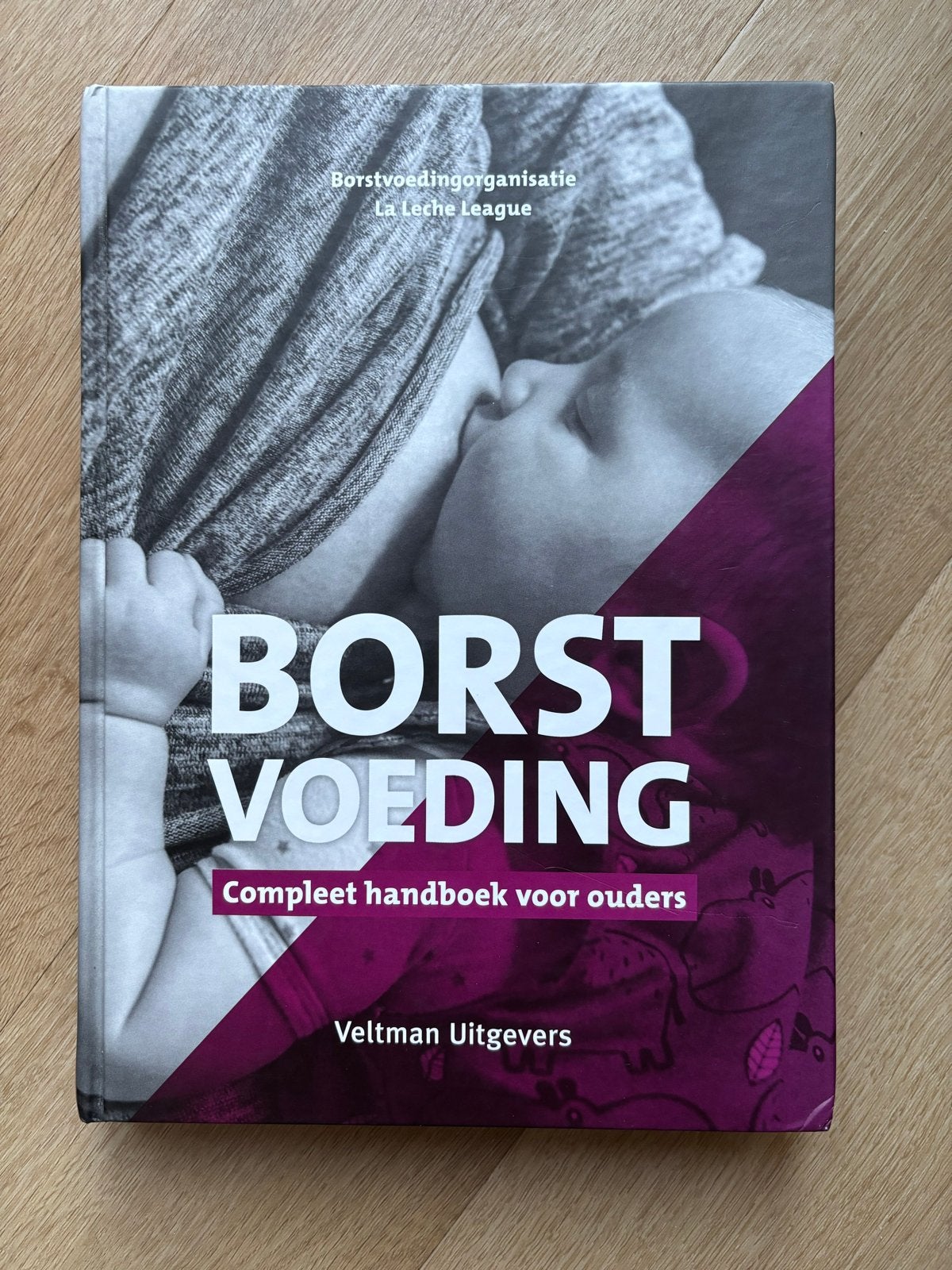Borstvoeding boek La Leche League - Zo goed als nieuw, Ophalen of Verzenden, Zo goed als nieuw, Zwangerschap en Bevalling