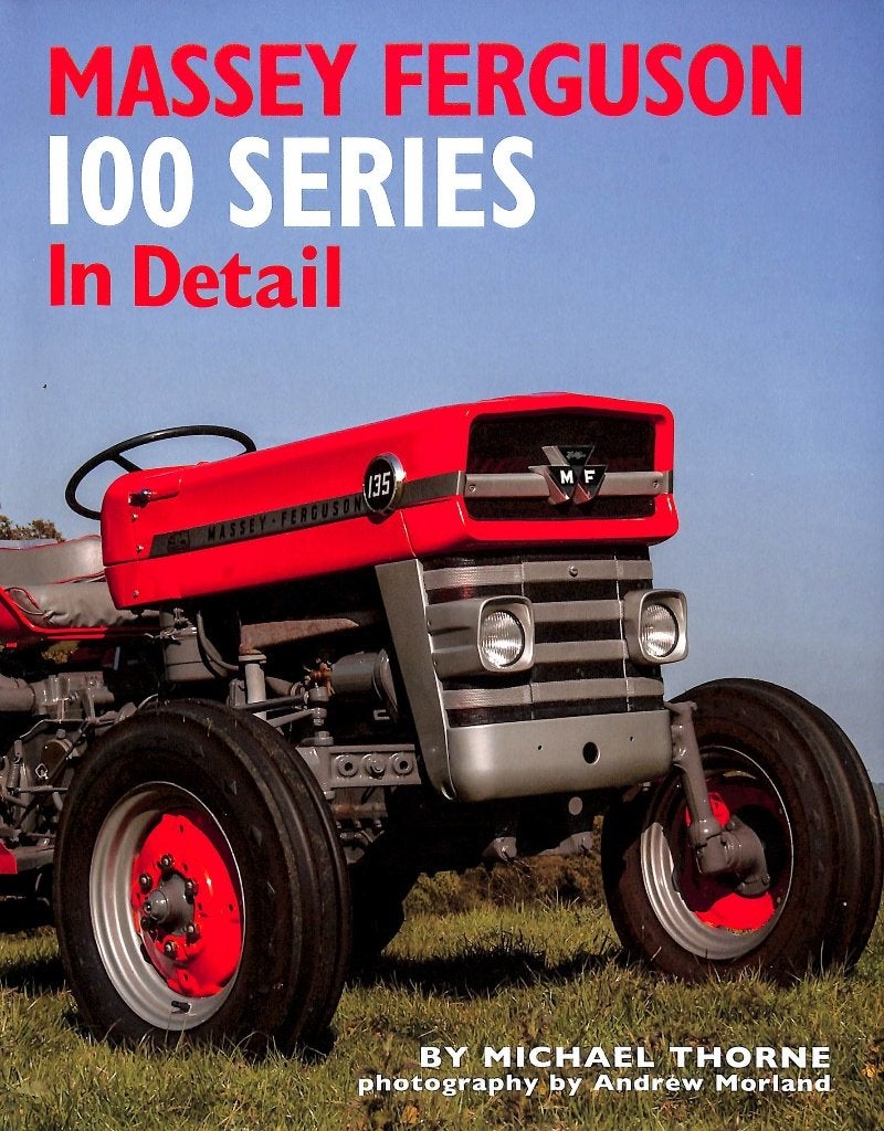 Massey Ferguson 100 series IN Detail, Ophalen of Verzenden, Nieuw, Michael Thorne, Tractor en Landbouw