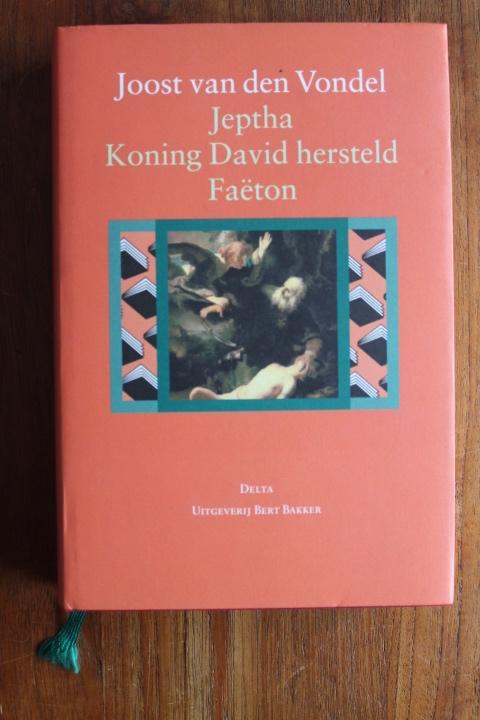 Joost van den Vondel Jeptha Koning David Faëton luxe editie, Boeken, Ophalen of Verzenden, Zo goed als nieuw, Nederland
