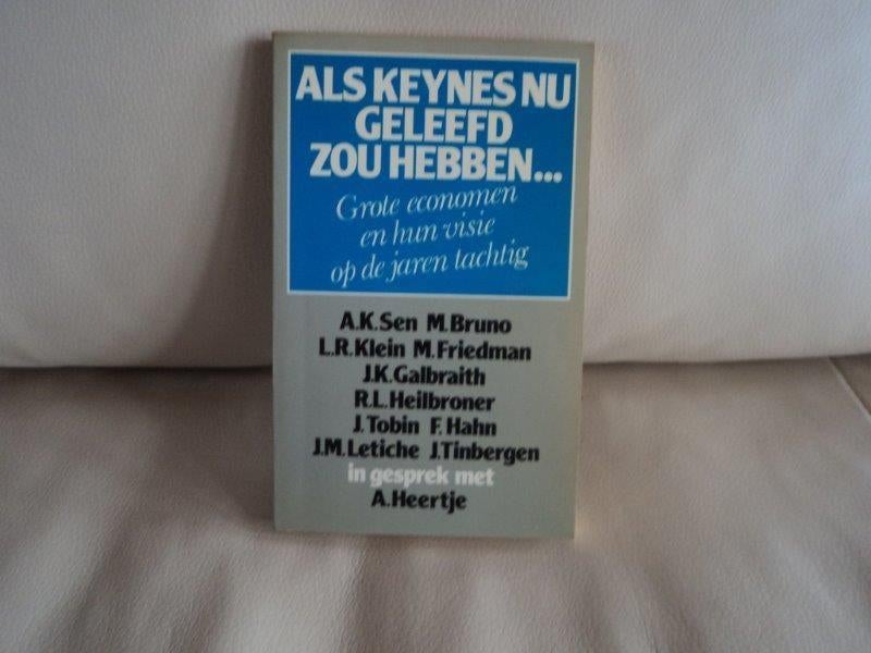 Als Keynes nu geleefd zou hebben.., Ophalen of Verzenden, Zo goed als nieuw, Nederland