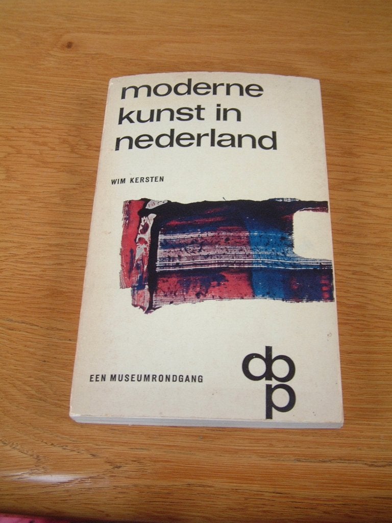 Boek: Moderne Kunst in Nederland -Wim Kerstens, Ophalen of Verzenden, Gelezen
