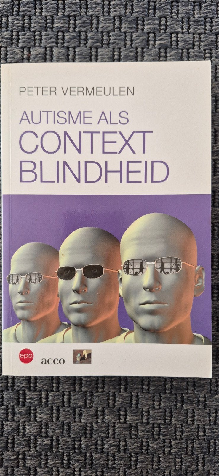 Autisme als Contextblindheid - Peter Vermeulen, Boeken, Ophalen of Verzenden, Zo goed als nieuw, Peter Vermeulen, Nederland