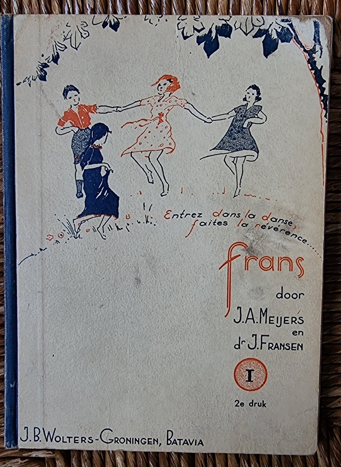 Antiek schoolboek Frans uit 1940 - Groningen/Batavia IGST, Ophalen of Verzenden, Gelezen, J.A. Meijers; dr. J. Fransen