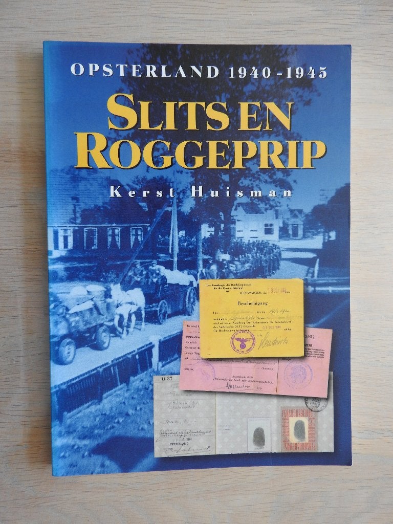 Opsterland 1940-1945 - Slits en Roggeprip, Ophalen of Verzenden, Tweede Wereldoorlog, Zo goed als nieuw, Overige onderwerpen