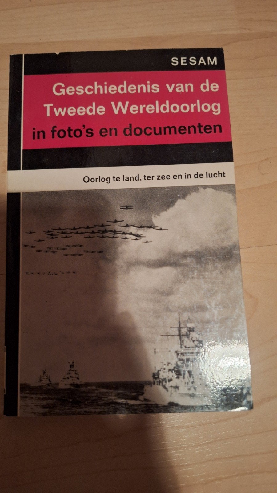 Geschiedenis Tweede Wereldoorlog in foto's en documenten, Algemeen, Ophalen, Gelezen, Tweede Wereldoorlog
