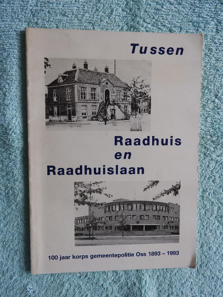 100 jaar Korps gemeentepolitoe Oss 1893-1993, Boeken, Ophalen of Verzenden, Zo goed als nieuw