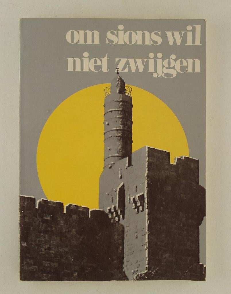 Barneveld, Jan van - Om Sions wil niet zwijgen, Boeken, Verzenden, Gelezen