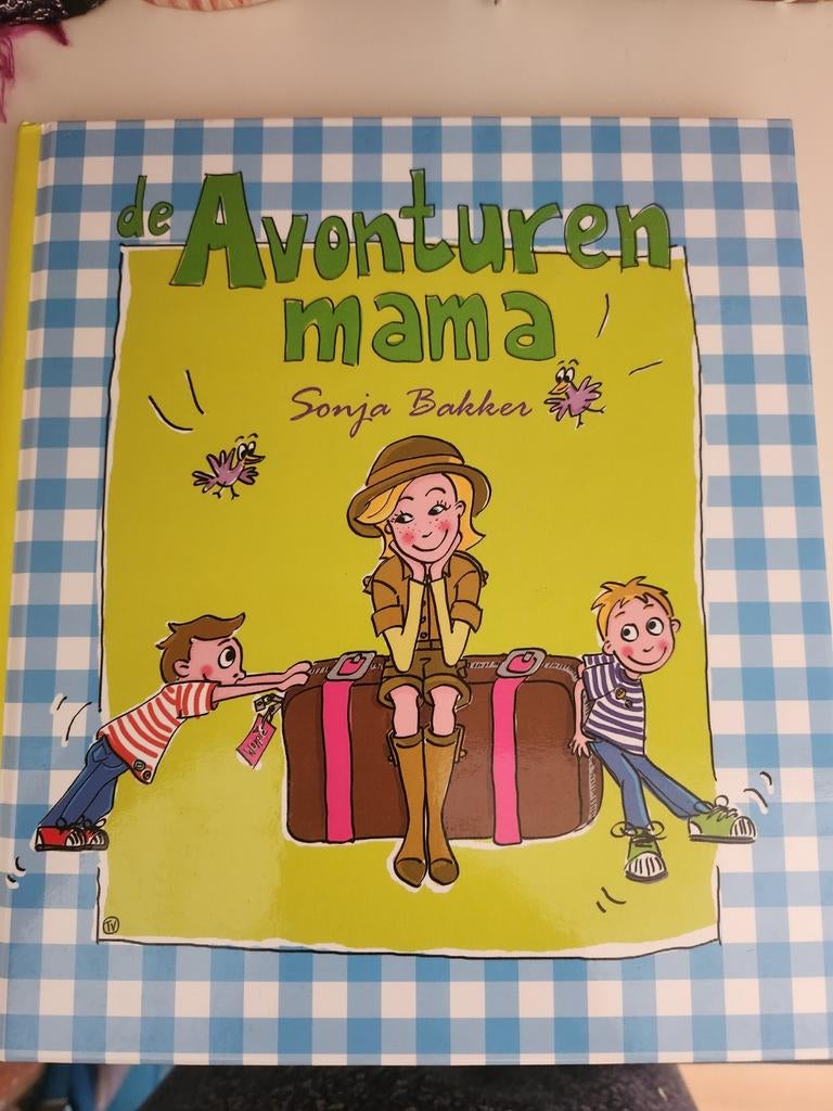 De Avonturen Mama - Sonja Bakker (Kinderboek), Ophalen of Verzenden, Zo goed als nieuw, Sonja Bakker, Fictie algemeen