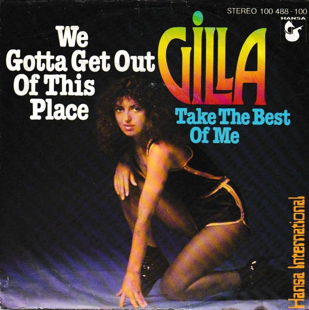 Gilla - We gotta get out of this place, Ophalen of Verzenden, Gebruikt, Pop