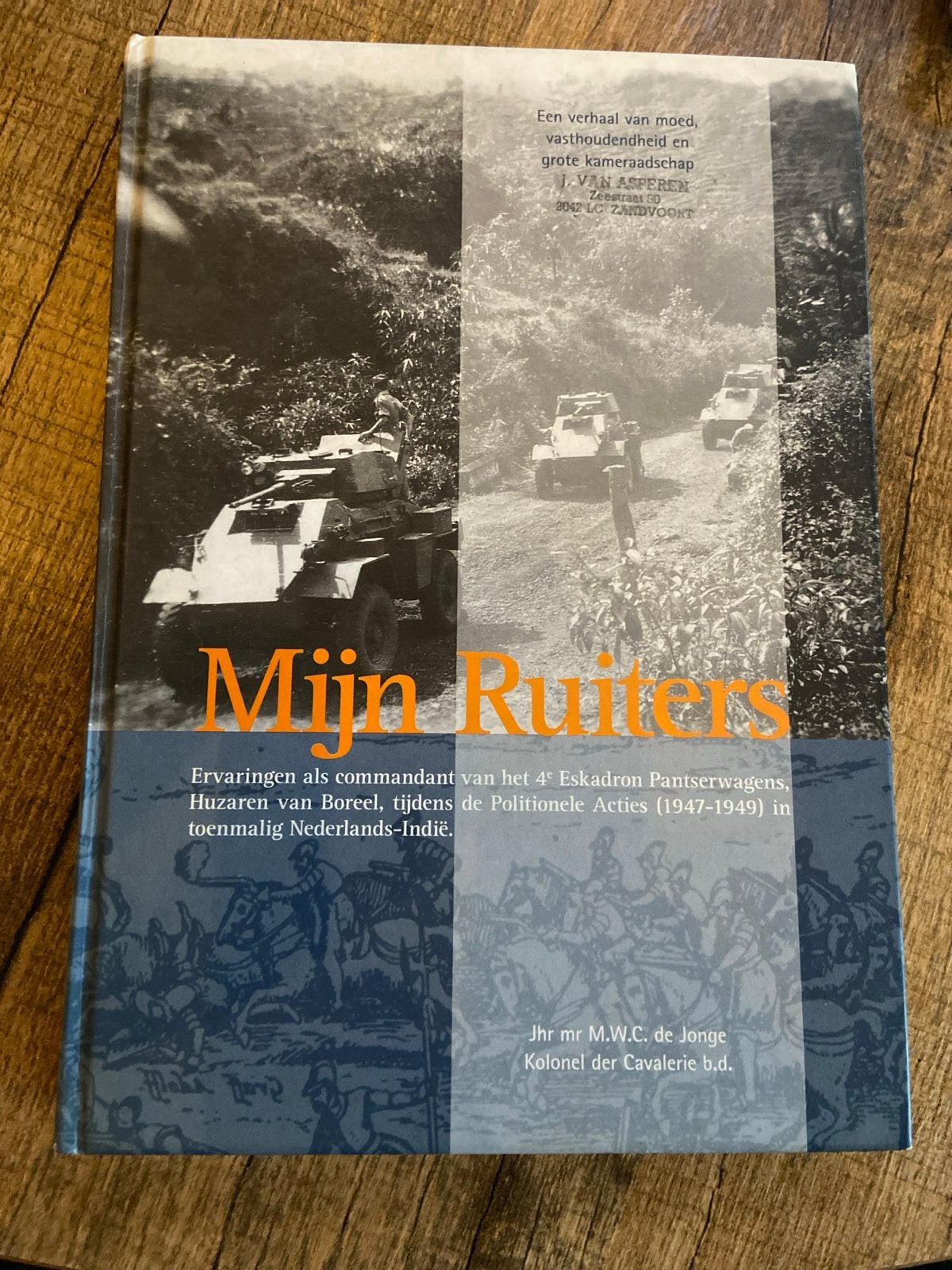 Mijn Ruiters: Ervaringen in Nederlands-Indië (1947-1949), Ophalen of Verzenden, 1945 tot heden, Zo goed als nieuw, Landmacht