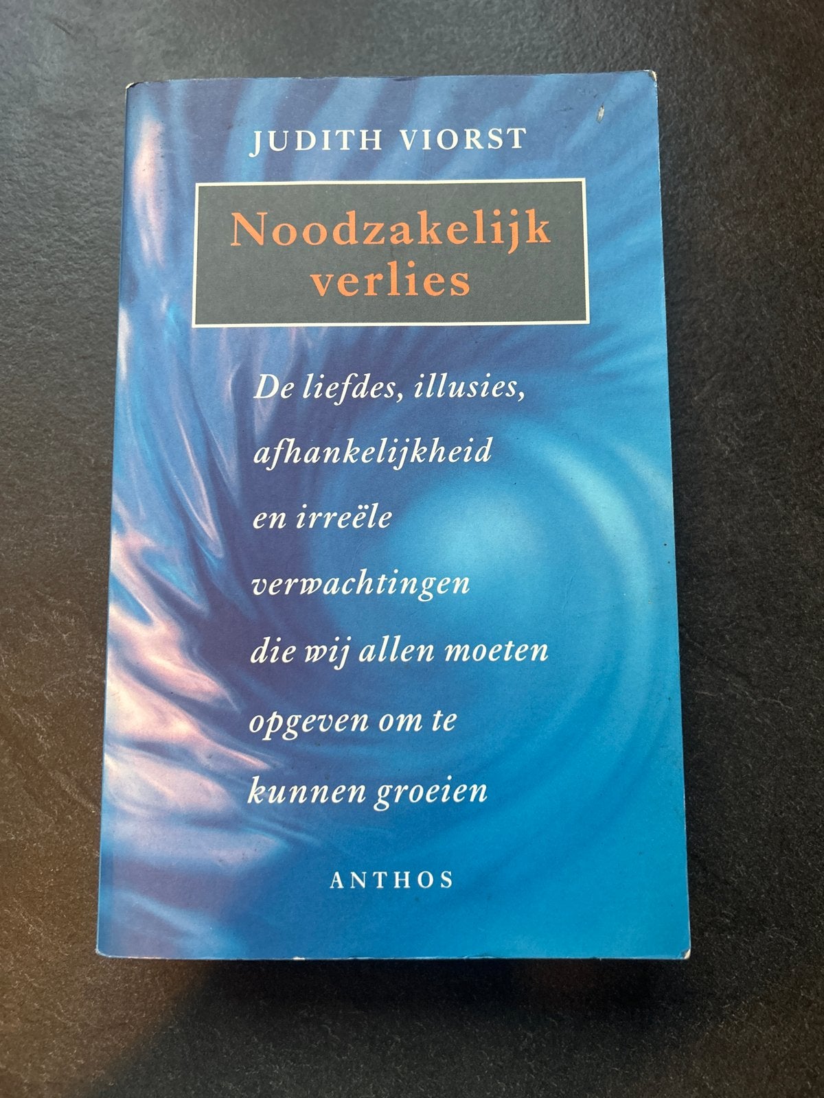 Noodzakelijk verlies - Judith Viorst (Psychologie), Boeken, Ophalen of Verzenden, Gelezen