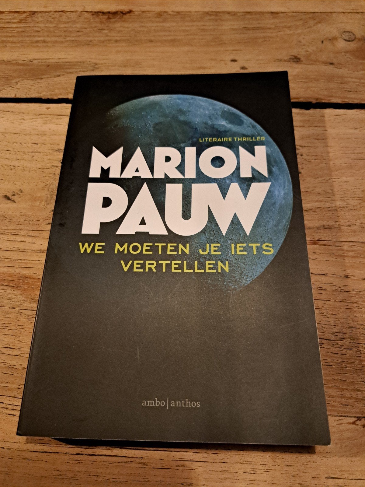 Marion Pauw - We moeten je iets vertellen (Lit. thriller, Ophalen of Verzenden, Zo goed als nieuw, Marion Pauw, Nederland