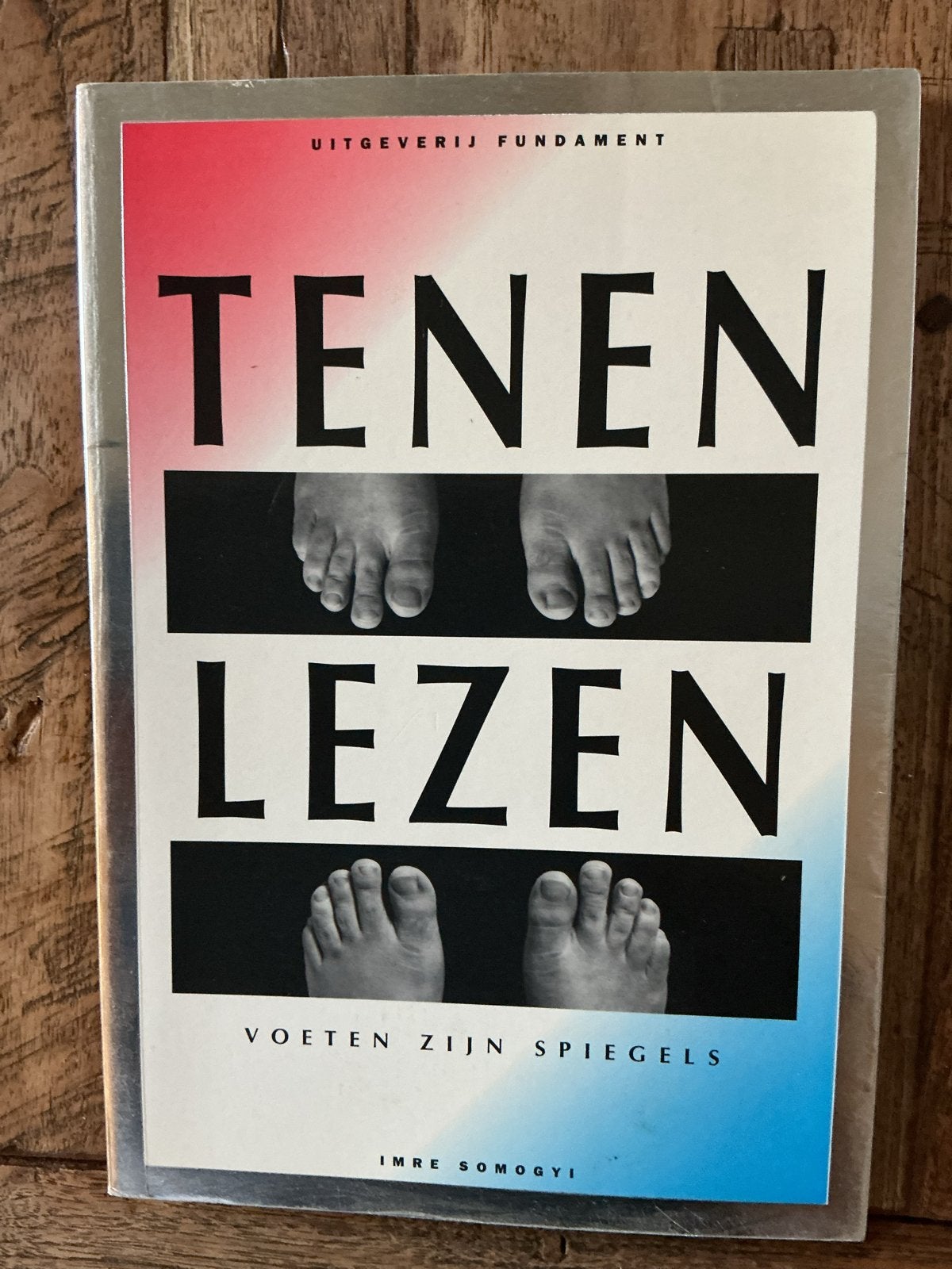 Tenen Lezen: Voeten zijn spiegels - Imre Somogyi, Boeken, Ophalen of Verzenden, Zo goed als nieuw