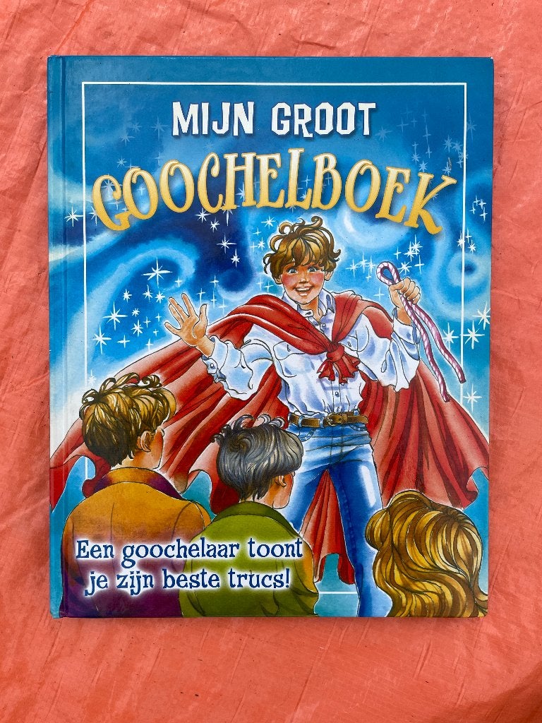 Mijn grote goochelboek, Boeken, Hobby en Vrije tijd, Ophalen of Verzenden, Zo goed als nieuw, Overige onderwerpen