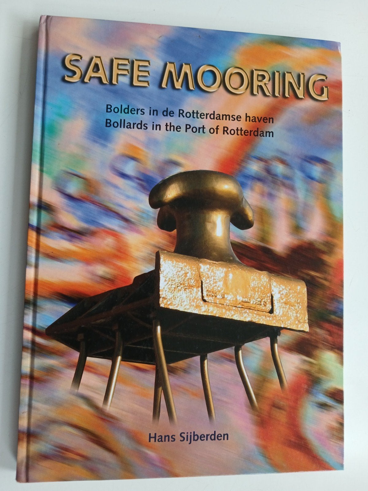Safe Mooring -bolders in de Rotterdamse haven, Verzenden, Gebruikt, Boek of Tijdschrift