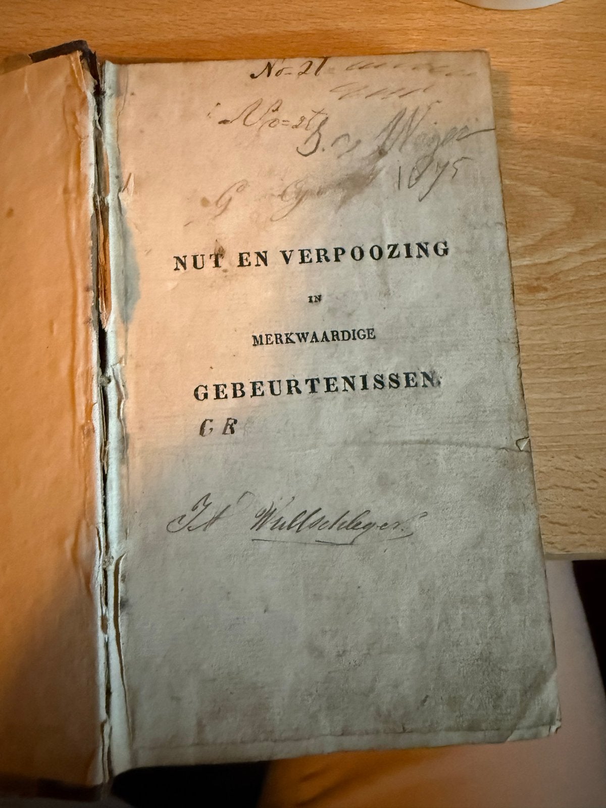 Oud boek: Nut en Verpoozing in Merkwaardige Gebeurtenissen, Boeken, Ophalen of Verzenden, Gelezen