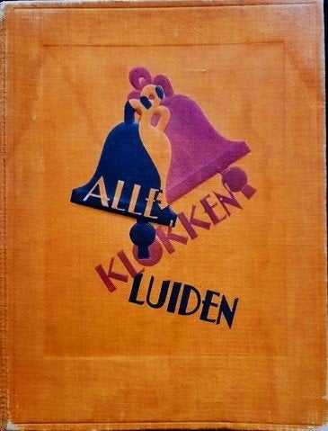 Alle klokken luiden (1e druk) kerkklokken, beiaardiers en, Antiek en Kunst, Ophalen of Verzenden