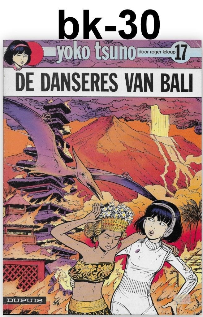 Stripboek bk-30 - Yoko Tsuno 17: De danseres van Bali, Boeken, Stripboeken, Eén stripboek, Ophalen of Verzenden, Zo goed als nieuw